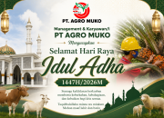 Management & Karyawan/i PT AGRO MUKO Mengucapkan Selamat Hari Raya Idul Adha 1447H/2026M
