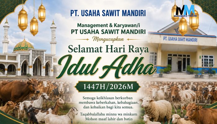 Management & Karyawan/i PT USAHA SAWIT MANDIRI Mengucapkan Selamat Hari Raya Idul Adha 1447H/2026M