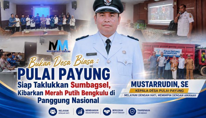 Bukan Desa Biasa : Pulai Payung Siap Taklukkan Sumbagsel, Kibarkan Merah Putih Bengkulu di Panggung Nasional