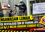 Pengawasan Lemah, Proyek Revitalisasi SDN 09 Teramang Jaya senilai Rp1,2 Miliar Abaikan Standar K3