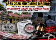 REVITALISASI SEKOLAH APBN 2026 MUKOMUKO DISOROT, DAPODIK DAN PENETAPAN PENERIMA DIMINTA DIAUDIT