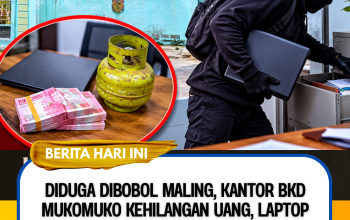 Diduga Dibobol Maling, Kantor BKD Mukomuko Kehilangan Uang, Laptop hingga Tabung Gas