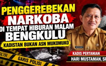 Penggerebekan Narkoba Tempat Hiburan Malam di Bengkulu Kadistan Bukan ASN Mukomuko.